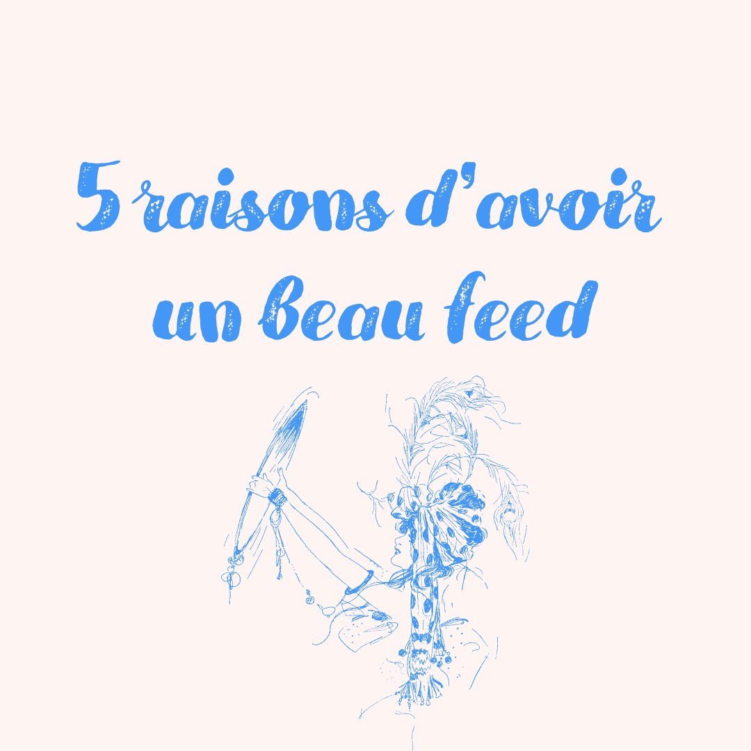 5 raisons d'avoir un beau feed sur Instagram